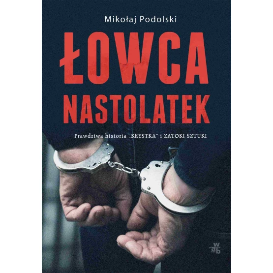 Książka Łowca nastolatek - ebook Mikołaj Podolski