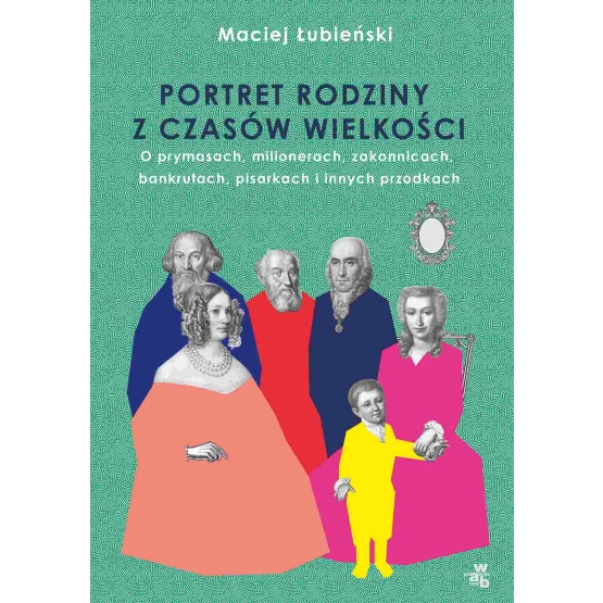 Książka Łubieńscy. Portret rodziny z czasów wielkości - ebook Maciej Łubieński