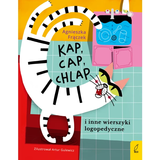Książka Kap, cap, chlap i inne wierszyki ćwiczące języki Agnieszka Frączek