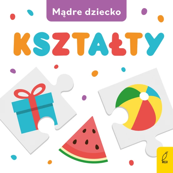 Książka Mądre dziecko. Kształty Praca zbiorowa