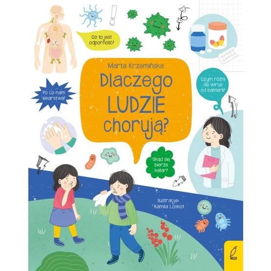 Książka Co i jak? Dlaczego ludzie chorują? Marta Krzemińska