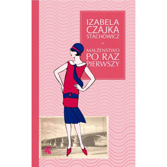 Książka Małżeństwo po raz pierwszy - ebook Izabella Czajka-Stachowicz