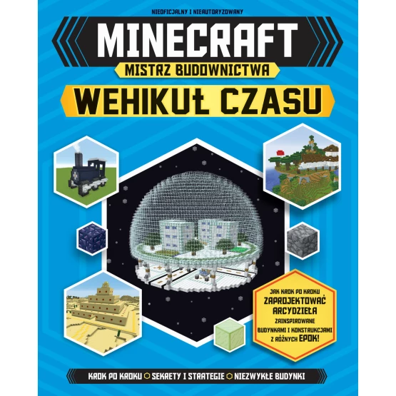 Książka Minecraft. Mistrz budownictwa. Wehikuł czasu Praca zbiorowa