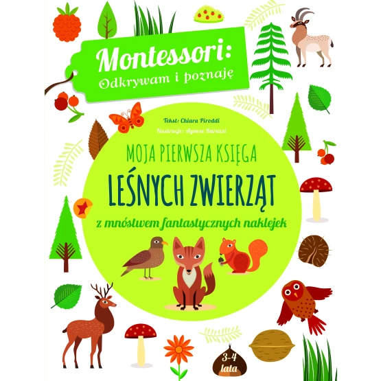 Książka Montessori. Moja pierwsza księga leśnych zwierząt Piroddi Chiara