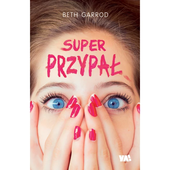 Książka Super przypał Beth Garrod