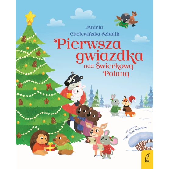 Książka Pierwsza gwiazdka nad Świerkową Polaną Aniela Cholewińska-Szkolik
