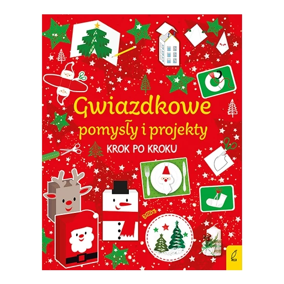 Książka Gwiazdkowe pomysły i projekty krok po kroku praca zbiorowa