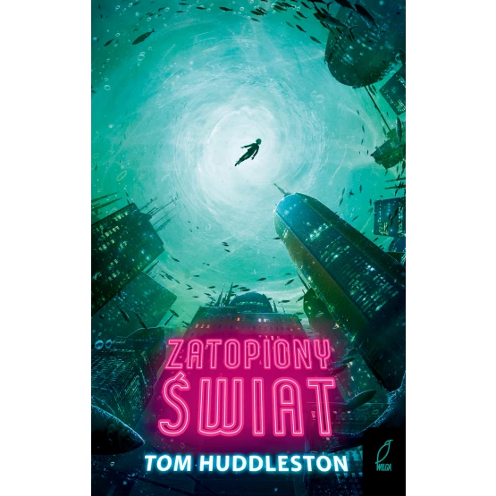 Książka Zatopiony świat Tom Huddleston