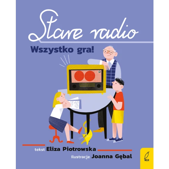 Książka Stare radio. Wszystko gra! Eliza Piotrowska