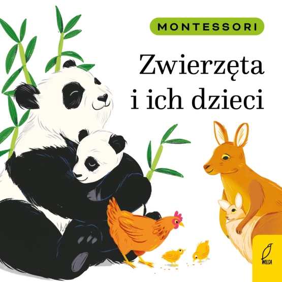 Książka Montessori. Zwierzęta i ich dzieci Marzena Kunicka-Porwisz