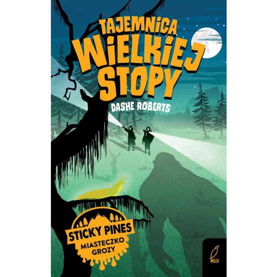 Książka Sticky Pines. Miasteczko grozy. Tajemnica Wielkiej Stopy Dashe Roberts