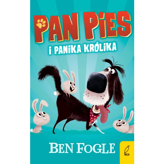 Książka Pan Pies i panika królika Ben Fogle