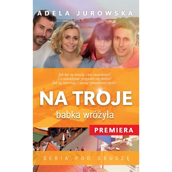 Książka Na troje babka wróżyła Jurowska Adela