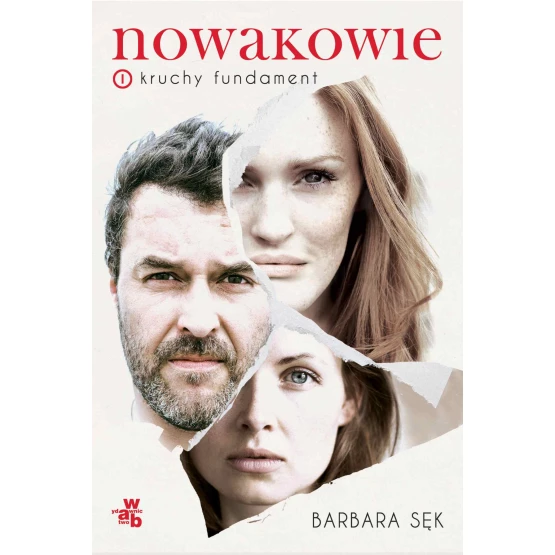 Książka Nowakowie. Tom 1. Kruchy fundament - ebook Barbara Sęk