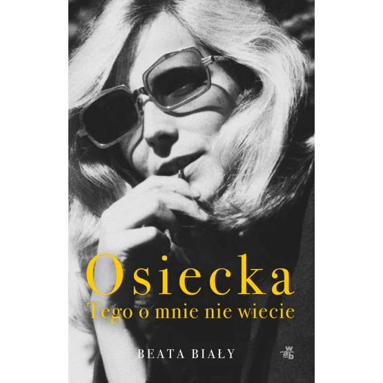 Książka Osiecka. Tego o mnie nie wiecie - ebook Beata Biały