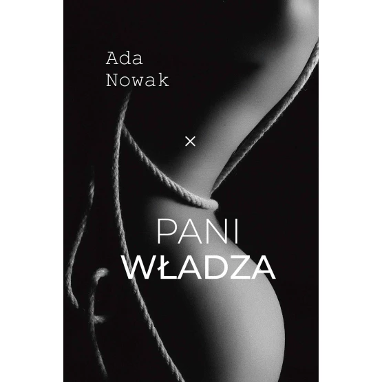 Książka Pani władza - ebook Ada Nowak