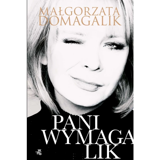Książka Pani Wymagalik - ebook Małgorzata Domagalik