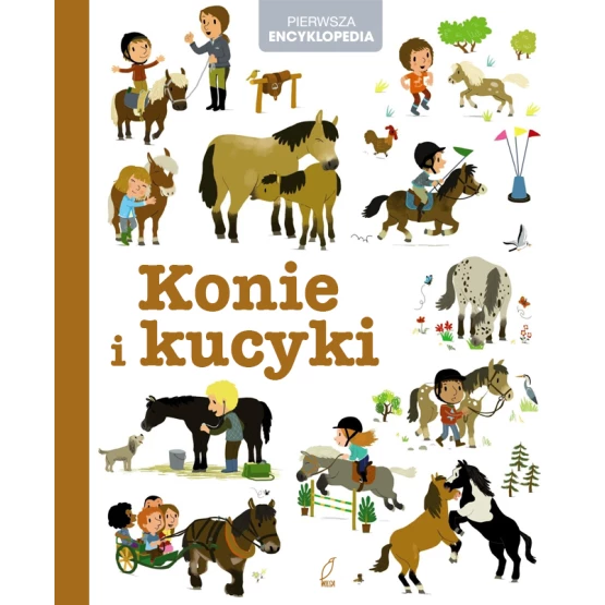 Książka Pierwsza encyklopedia. Konie i kucyki Praca zbiorowa