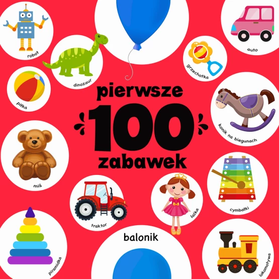 Książka Pierwsze 100 zabawek Praca zbiorowa