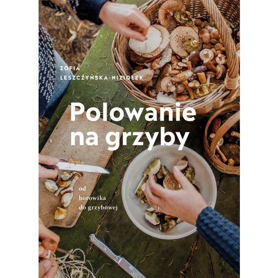 Książka Polowanie na grzyby Zośka Leszczyńska-Niziołek