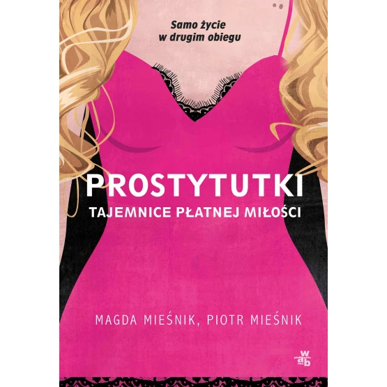 Książka Prostytutki. Tajemnice płatnej miłości - ebook Piotr Mieśnik  Magda Mieśnik