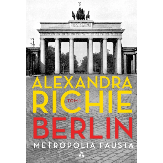 Książka Berlin. Metropolia Fausta. Tom 1 Richie Alexandra