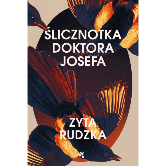 Książka Ślicznotka doktora Josefa Zyta Rudzka
