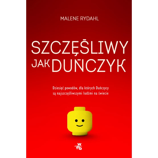Książka Szczęśliwy jak Duńczyk Rydahl Malene