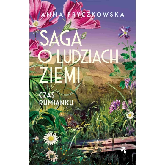 Książka Saga o ludziach ziemi. Czas rumianku. Tom 2 - ebook Anna Fryczkowska