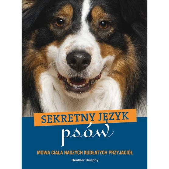 Książka Sekretny język psów Dunphy Heather