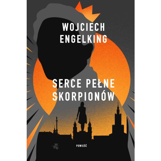 Książka Serce pełne skorpionów - ebook Wojciech Engelking