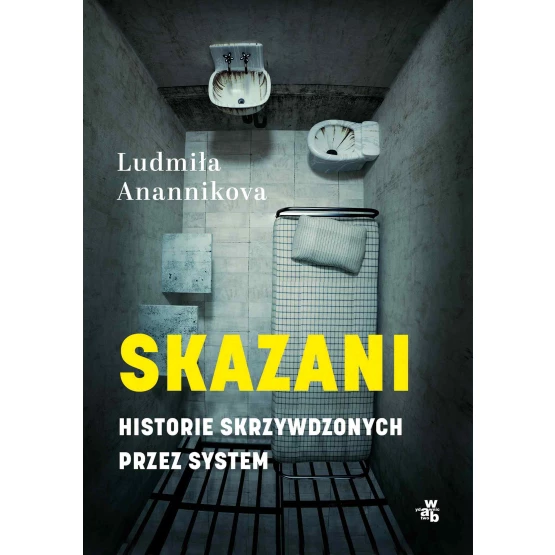 Książka Skazani. Historie skrzywdzonych przez system - ebook Ludmiła Anannikova