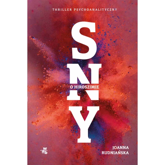 Książka Sny o Hiroszimie - ebook Joanna Rudniańska