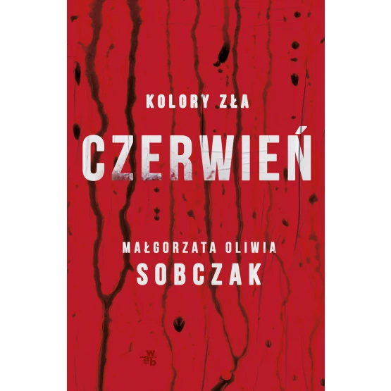 Książka Kolory zła. Czerwień. Tom 1 Małgorzata Oliwia Sobczak