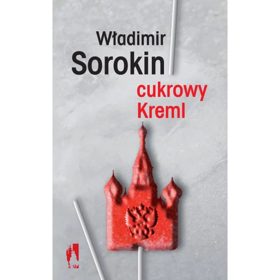 Książka Cukrowy Kreml Sorokin Władimir