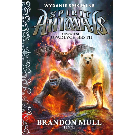 Książka Spirit Animals. Opowieści upadłych bestii. Wydanie specjalne - ebook Brandon Mull  Praca Zbiorowa