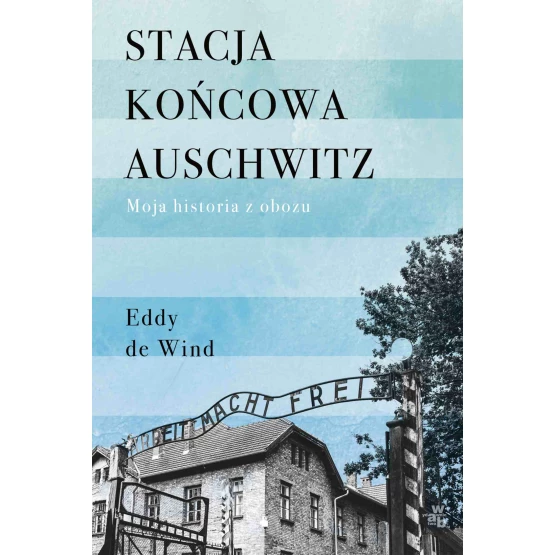 Książka Stacja końcowa Auschwitz - ebook Eddy de Wind