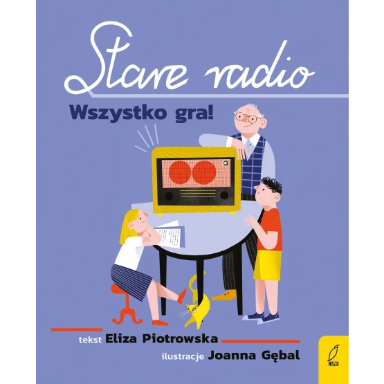 Książka Stare radio. Wszystko gra! - ebook Eliza Piotrowska