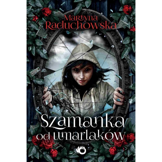 Książka Szamanka od umarlaków - ebook Martyna Raduchowska