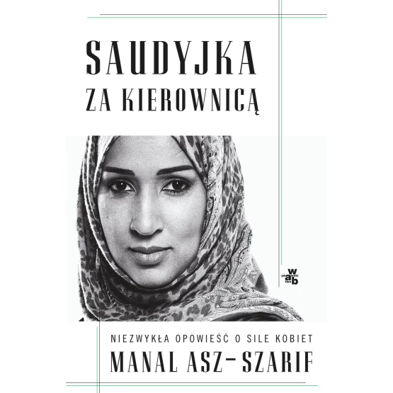 Książka Saudyjka za kierownicą Manal asz-Szarif