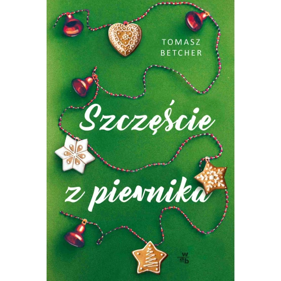 Książka Szczęście z piernika - ebook Tomasz Betcher