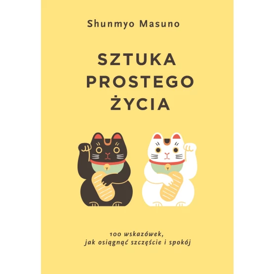 Książka Sztuka prostego życia - ebook Shunmyo Masuno
