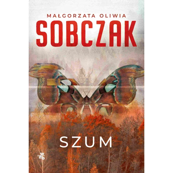 Książka Szum - ebook Małgorzata Oliwia Sobczak
