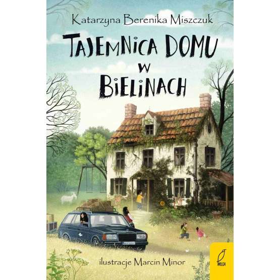 Książka Tajemnica domu w Bielinach. Klub Kwiatu Paproci. Tom 1 - ebook Katarzyna Berenika Miszczuk