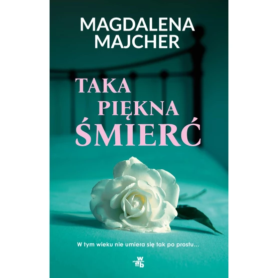 Książka Taka piękna śmierć - ebook Magdalena Majcher