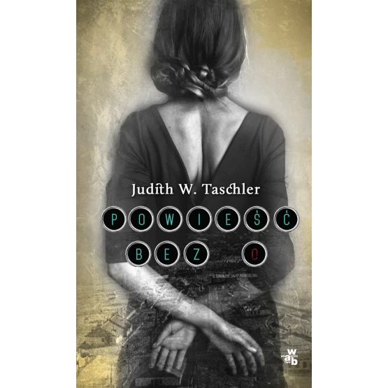 Książka Powieść bez O Taschler W. Judith
