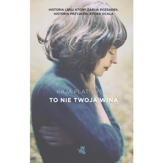 Książka To nie twoja wina - ebook Kaja Platowska