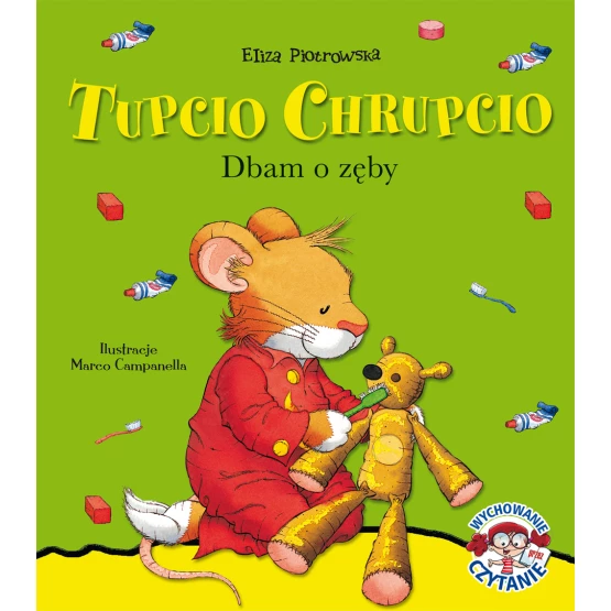 Książka Tupcio Chrupcio. Dbam o zęby Piotrowska Eliza