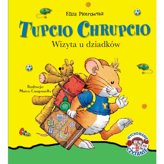 Książka Tupcio Chrupcio. Wizyta u dziadków Piotrowska Eliza