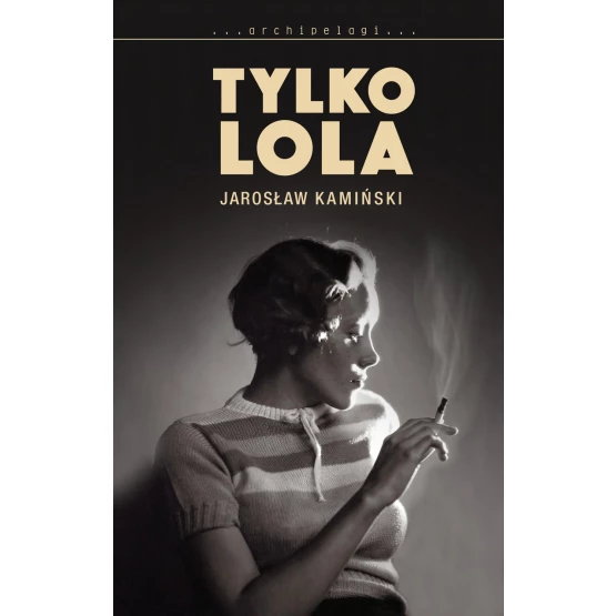 Książka Tylko Lola - ebook Jarosław Kamiński
